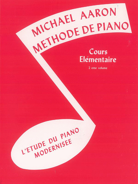 Michael Aaron Méthode de Piano - Cours Élémentaire - 2 eme Volume