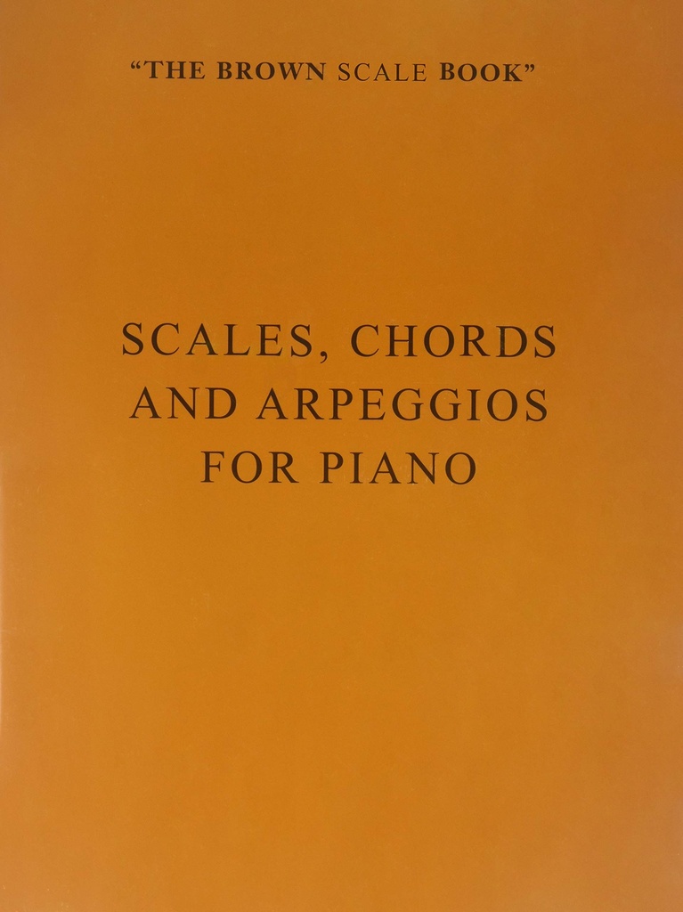 Méthode de piano The Brown Scale Book
