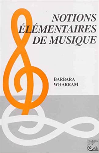 Notions élémentaires de Musique Barbara Wharram