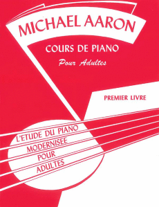 Michael Aaron Méthode de Piano pour Adulte - Livre 1