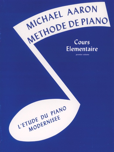 [7H11017] Michael Aaron Méthode de Piano - Cours Élémentaire - Premier Volume