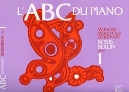 [ABCF1] Méthode de piano L' ABC du Piano Boris Berlin 1