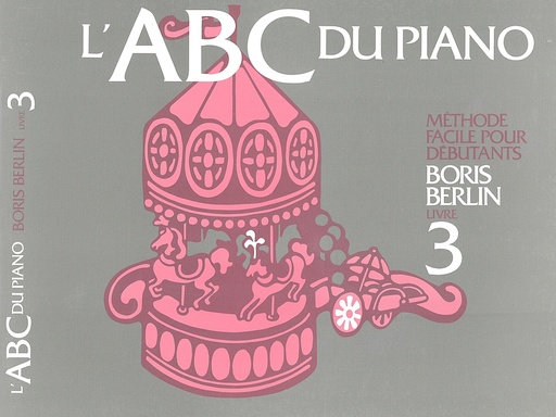 [ABCF3] Méthode de piano L' ABC du Piano Boris Berlin 3